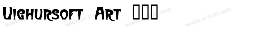Uighursoft Art字体转换